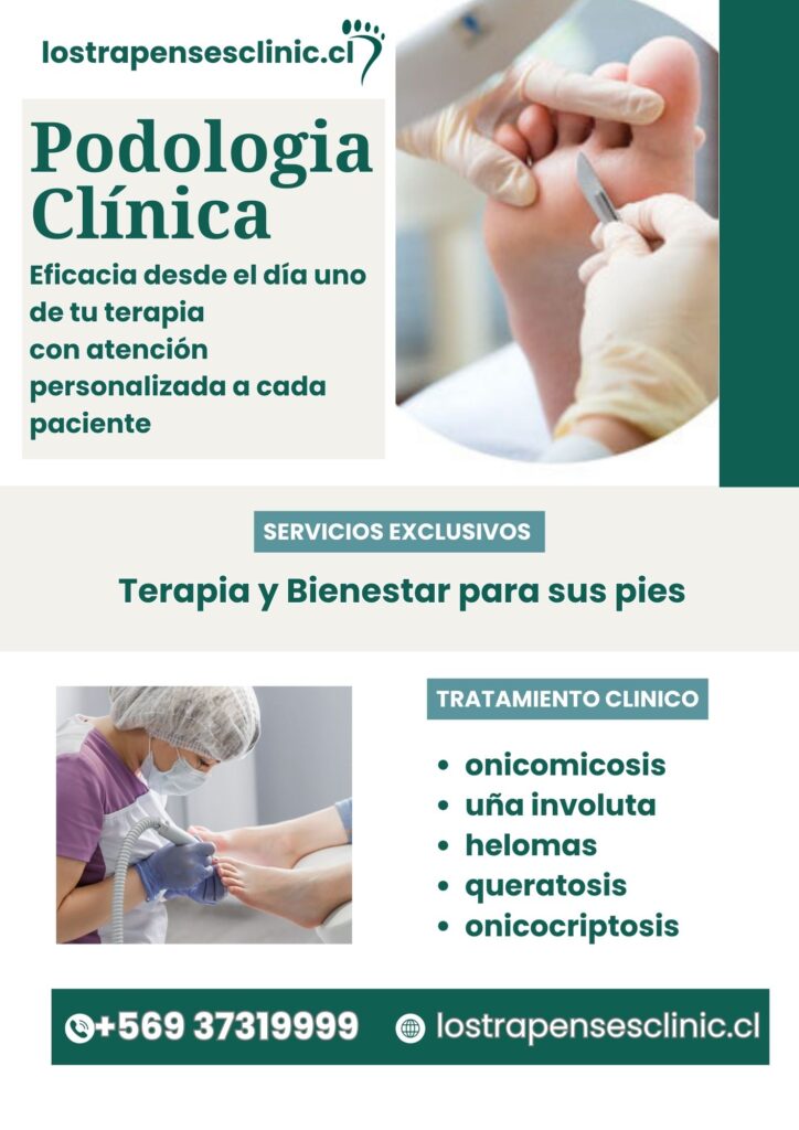 Servicio profesional de podología clínica a domicilio en Lo Barnechea y Los Trapenses - Los Trapenses Clinic.
